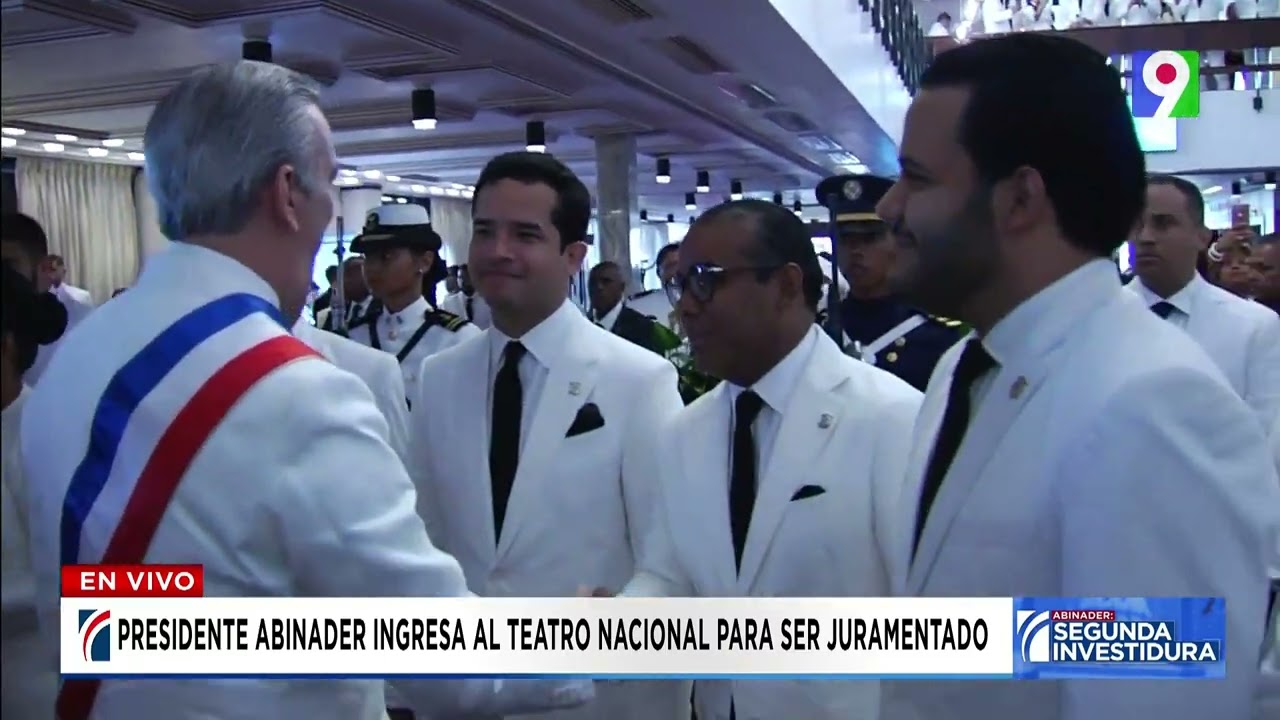 Presidente Luis Abinader ingresa Teatro Nacional para ser Juramentado