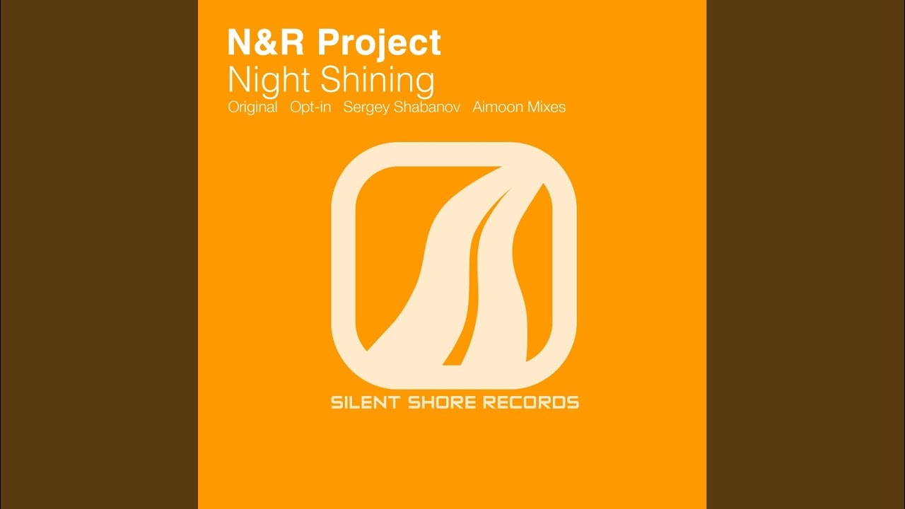 Night Shining (Original Mix)