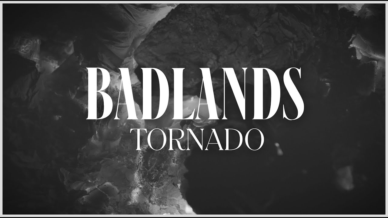 Badlands - Tornado (Videoclip oficial)