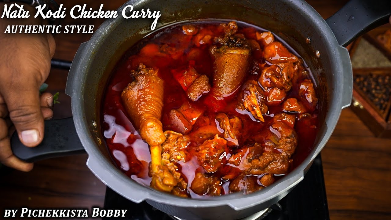 NATU KODI CURRY AUTHENTIC STYLE BY PICHEKKISTA BOBBY నాటు కోడి కూర అసలైన పాత పద్దతిలో