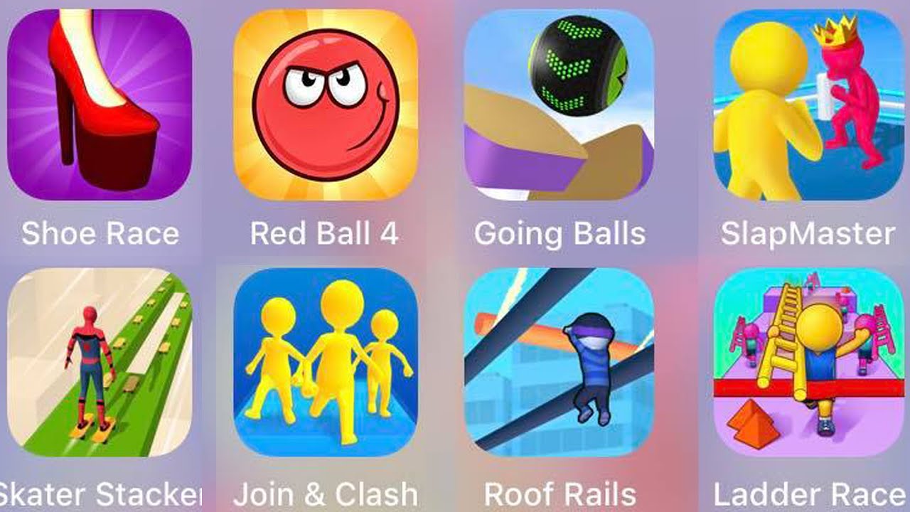 Slap Master,Ladder Race,Skater Stacker,Join & Clash,Roof Rails,Going Balls,Red Ball 4,Shoe Race