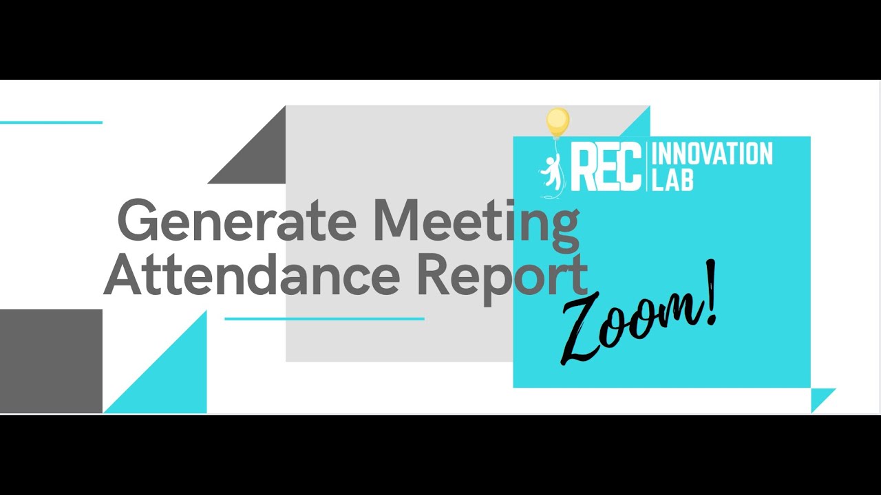 Zoom - Generate Meeting Attendance Report List
