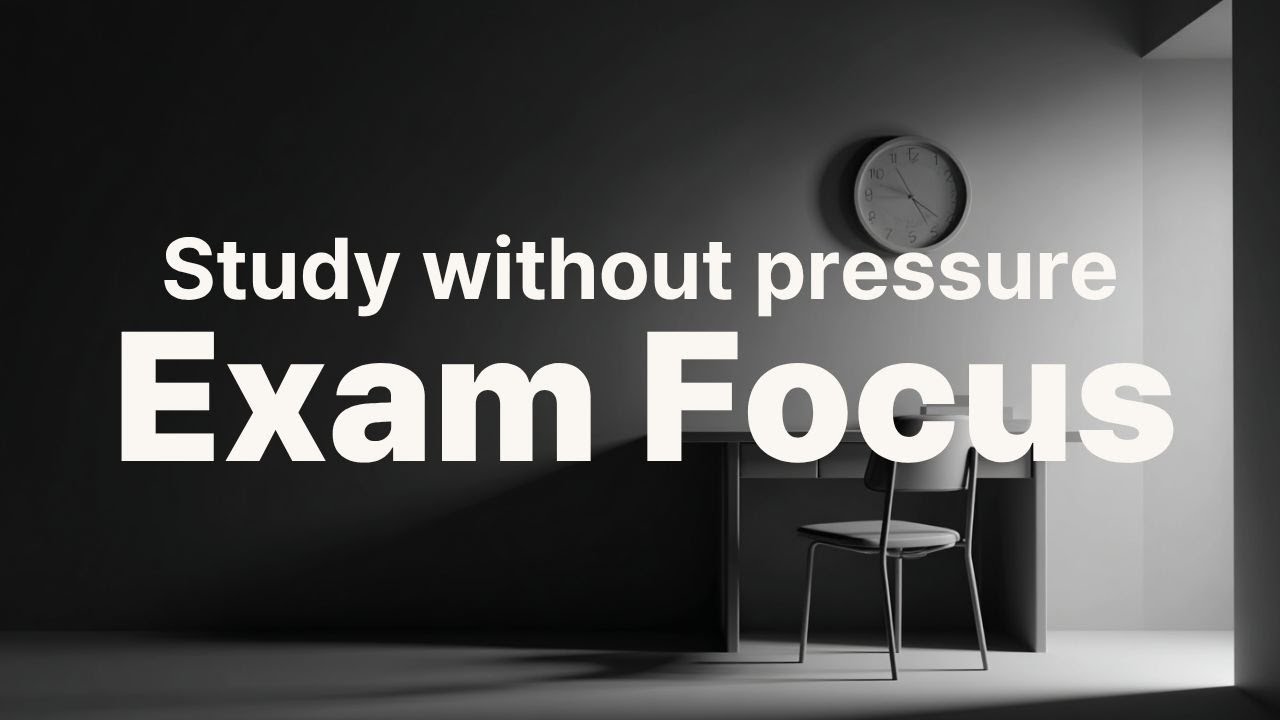 [Exam Focus] – Спокойная музыка для подготовки к экзаменам