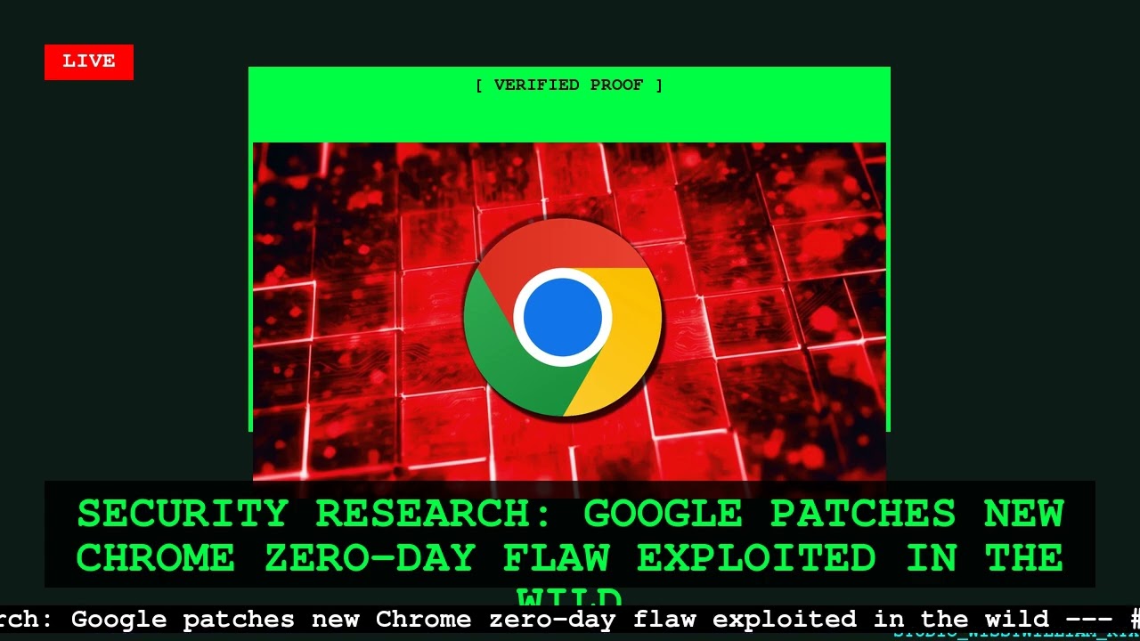 Security Research Google patches new Chrome zero day flaw exploited in the wild