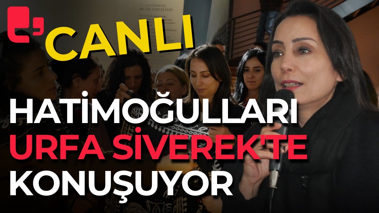 DEM Parti’nin halk buluşmaları devam ediyor Eş Başkan Hatimoğulları Urfa Siverek'te konuşuyor