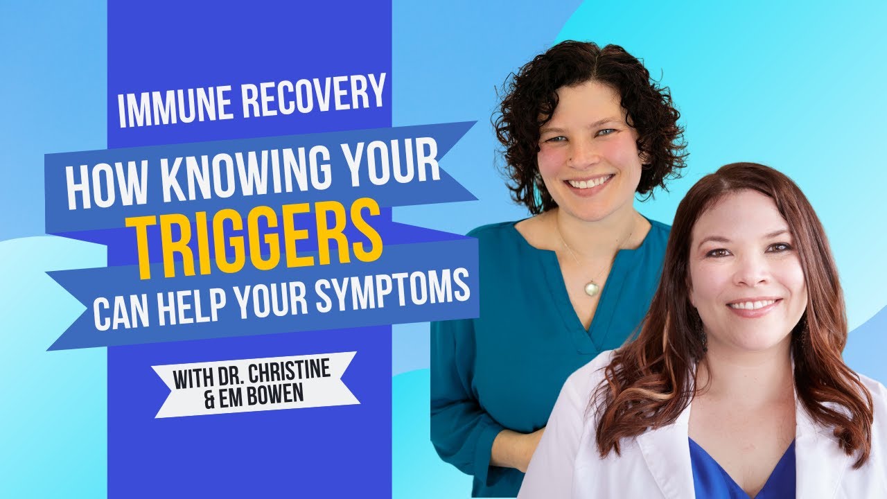 How knowing your triggers can help your symptoms - Immune Recovery