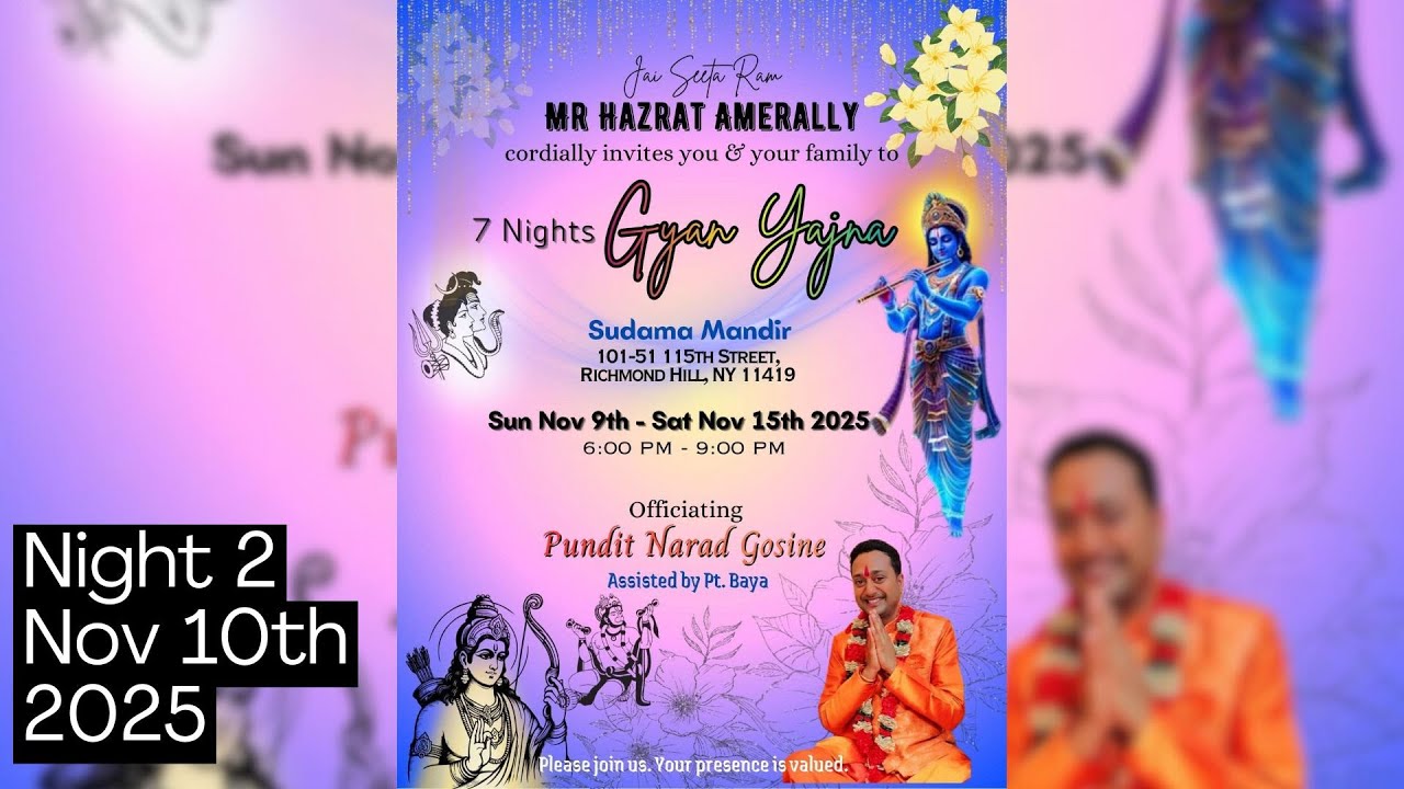 Gyan yajna with Pt. Narad Gosine - (Night 2) Nov. 10th 2025 - Sudama Mandir Queens NY