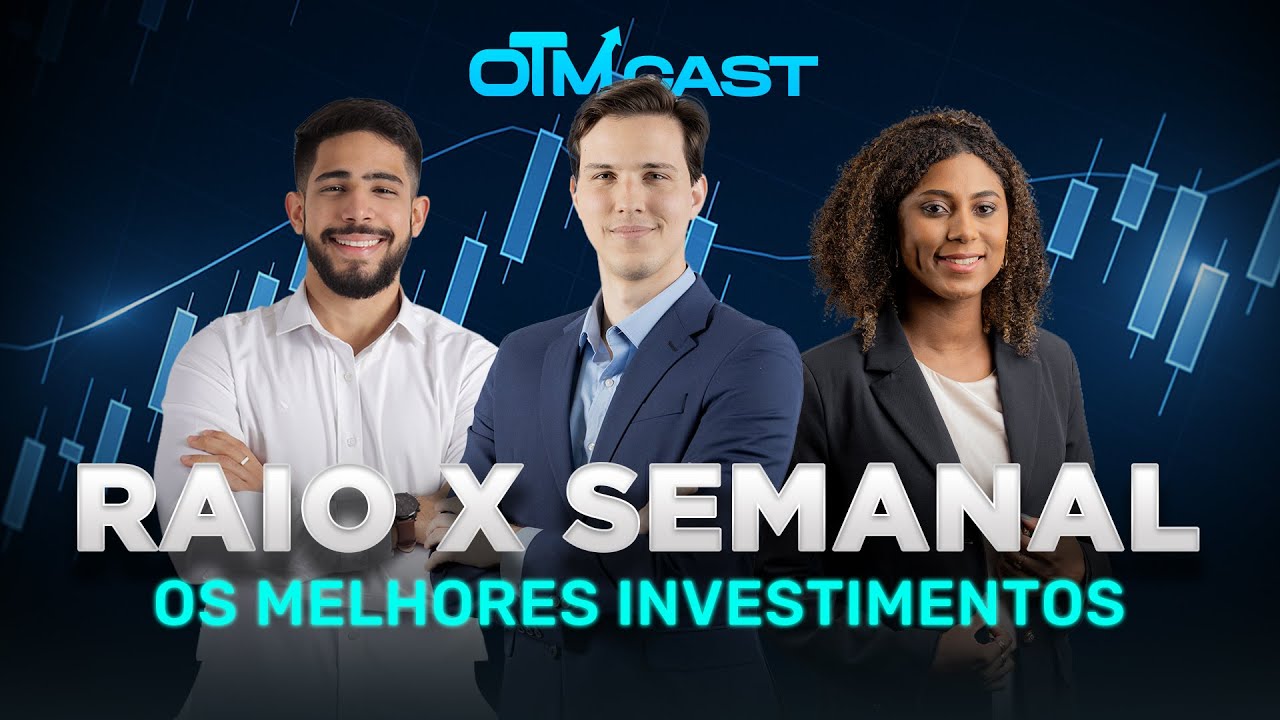 RAIO X SEMANAL - OS MELHORES INVESTIMENTOS 26 11