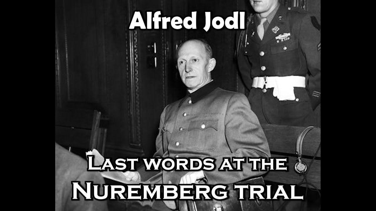 Alfred Jodl &ndash; Last words at the Nuremberg Trial 1946 [English subtitles]