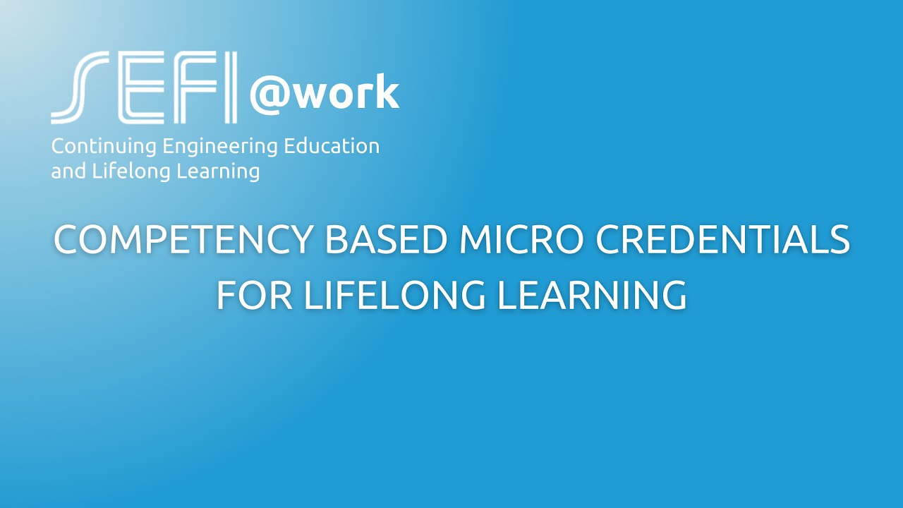 SEFI@work | Competency Based Micro Credentials for Lifelong Learning