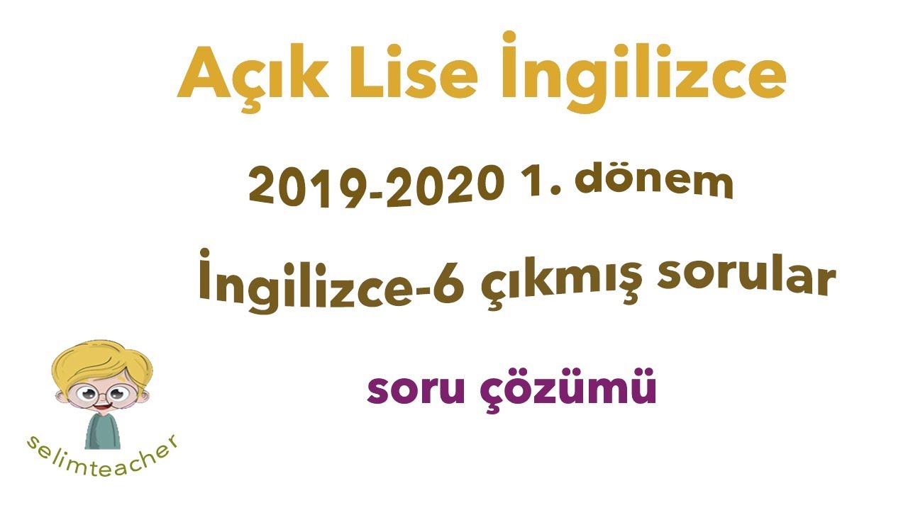 Açık Lise İngilizce-6 2019-2020 1. Dönem Soruları