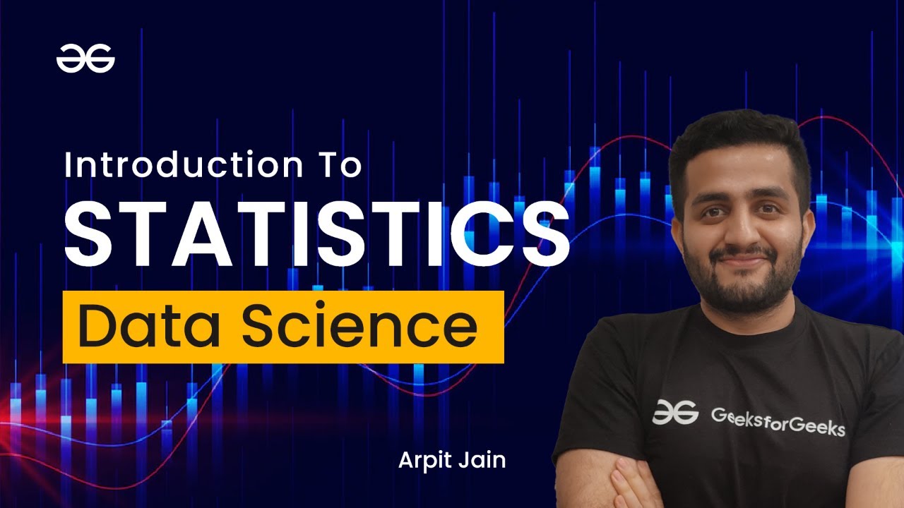 Data Science | Technical Skills | Intro to Statistics | Arpit Jain | Upskill with GeeksforGeeks