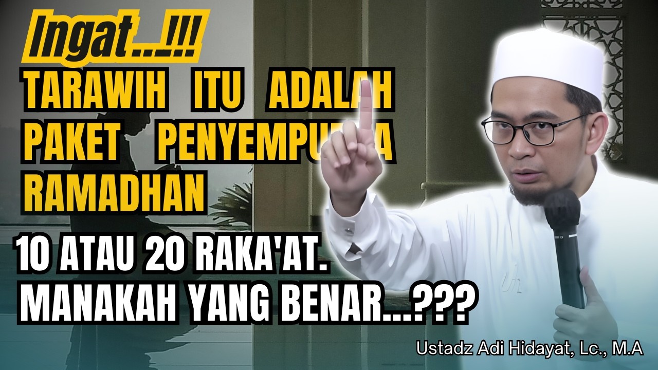 Berapakah Jumlah Raka'at Sholat Tarwih ❓Ustadz Adi Hidayat, Lc., M.A