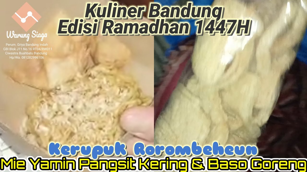 Kuliner Bandung Edisi Ramadhan 1447H Mie Yamin Pangsit Kering Baso Goreng & Kerupuk Rorombeheun 