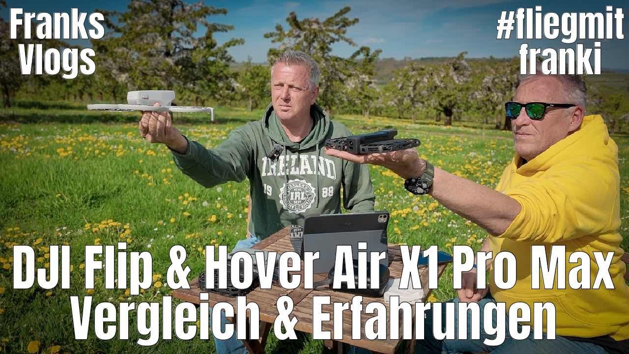DJI Flip & Hover Air X1 Pro Max Vergleich und unsere Erfahrungen ‼️