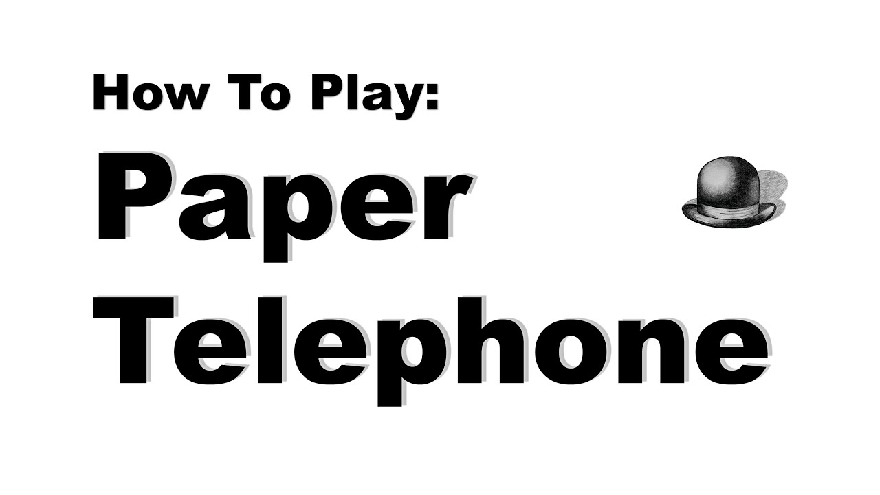 How to Play: Paper Telephone