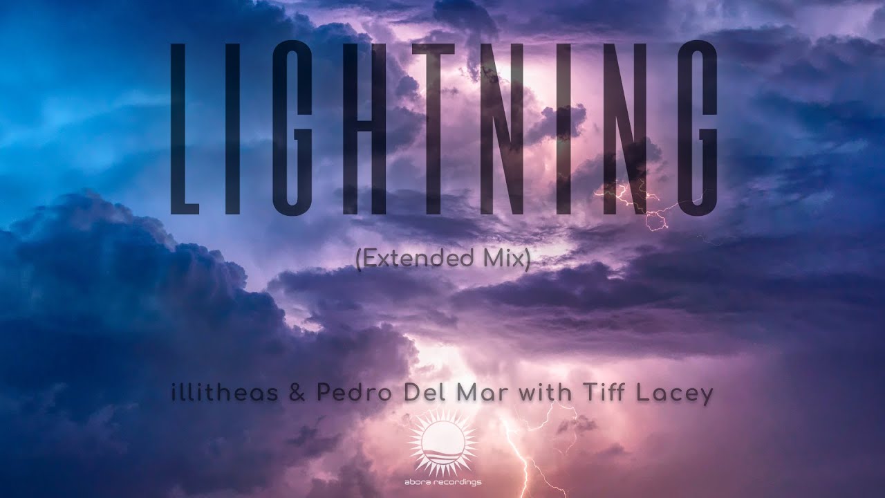 illitheas & Pedro del Mar with Tiff Lacey - Lightning