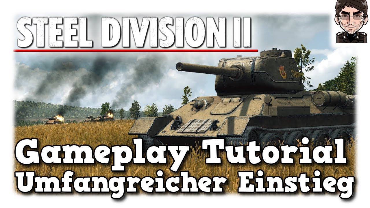 Steel Division 2 - Gameplay Tutorial, Umfangreicher Einstieg mit vielen Tipps