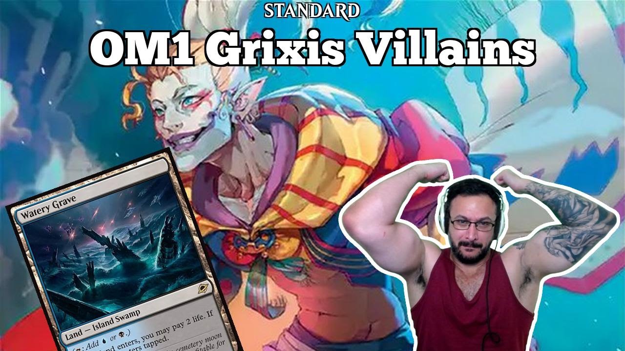With Great Power Comes Great Villainy? | OM1 Grixis Villains | Standard | Omenpaths Early Access |