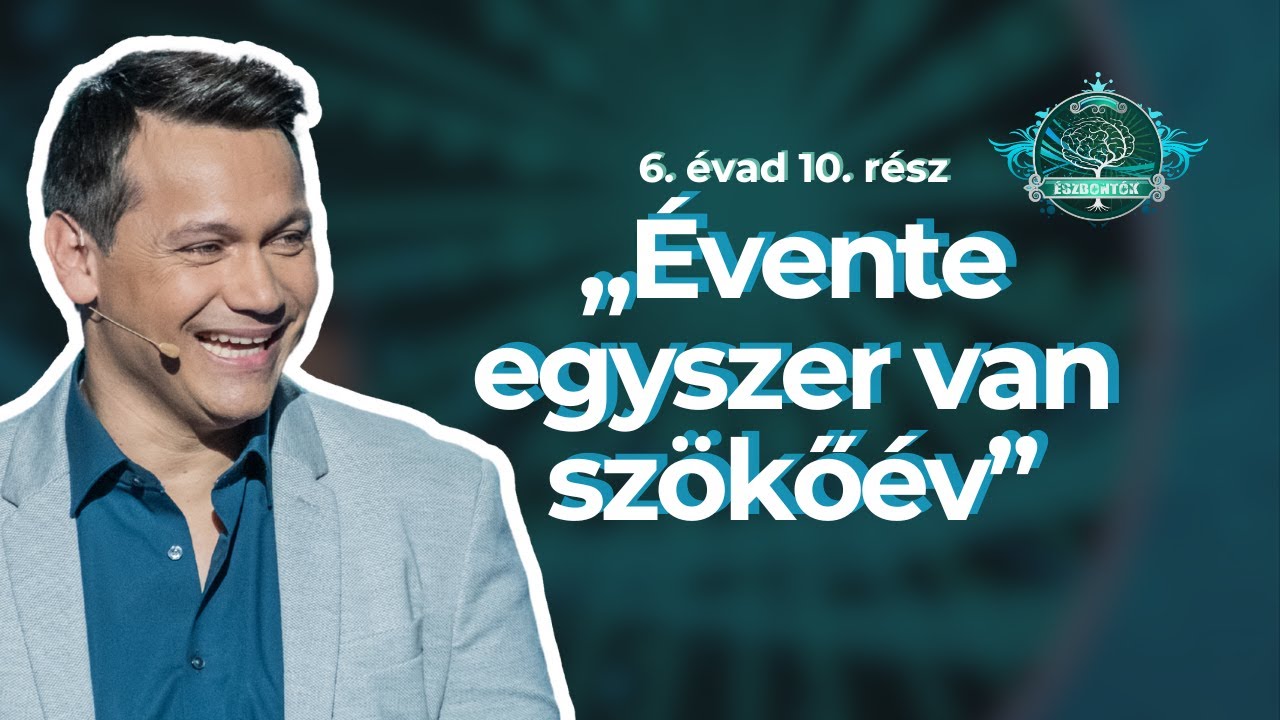 „Évente egyszer van szökőév”⎮ Észbontók 6. évad 10. rész
