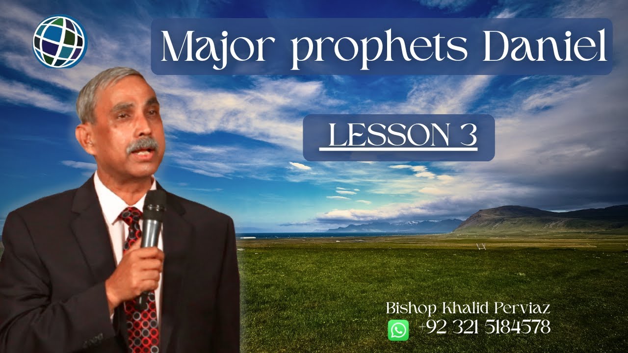 Major prophets Daniel lesson 3