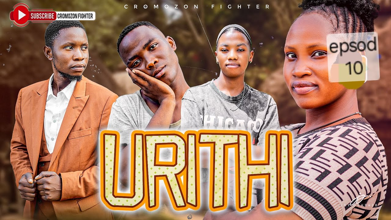 URITHI _EPISODI_10