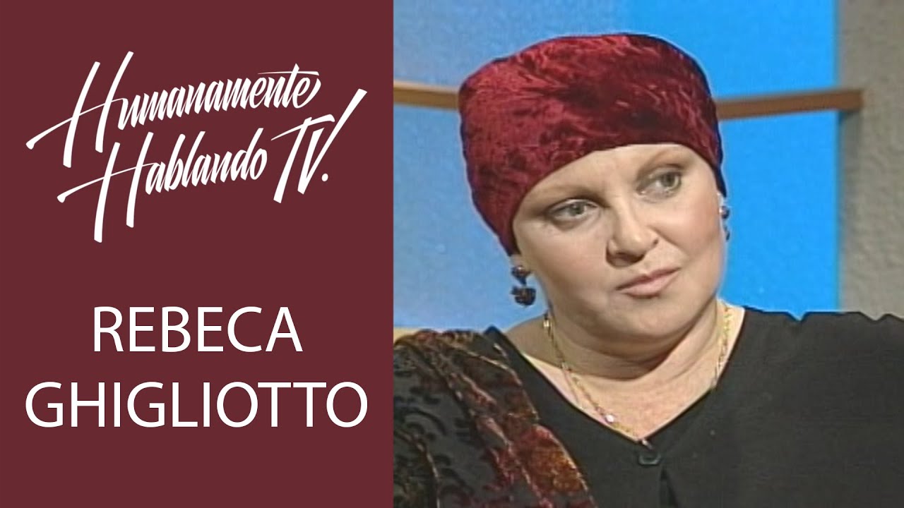 REBECA GHIGLIOTTO Recordada actriz, partió muy joven... HUMANAMENTE HABLANDO