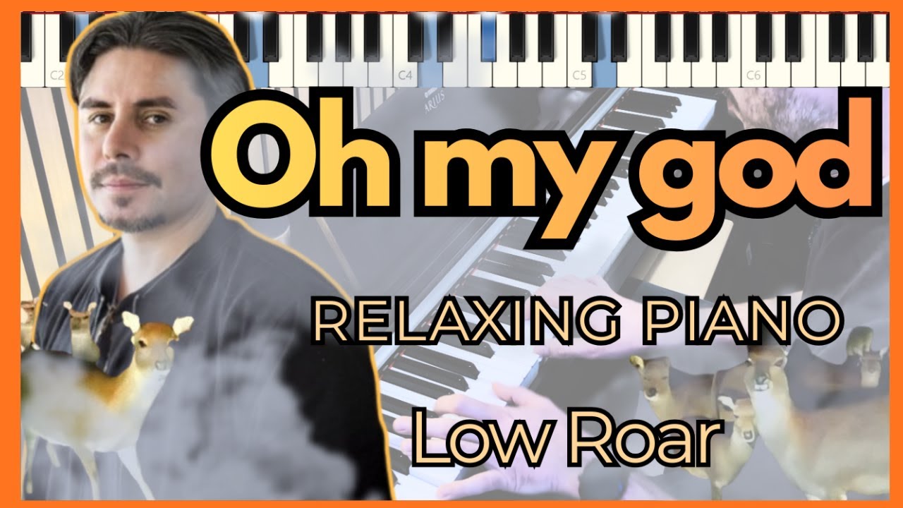 Low Roar - Oh My God (Piano Tutorial & Visualizer)