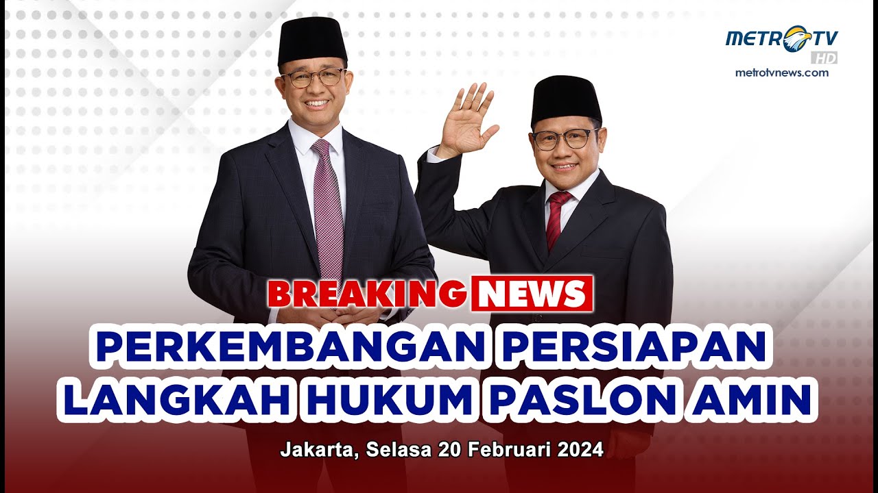 BREAKING NEWS - KONPERS PERKEMBANGAN PERSIAPAN LANGKAH HUKUM PASLON AMIN
