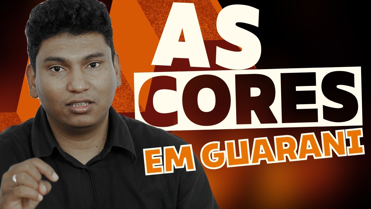 Conhecendo As cores em Guarani - Protegendo uma cultura Milenar