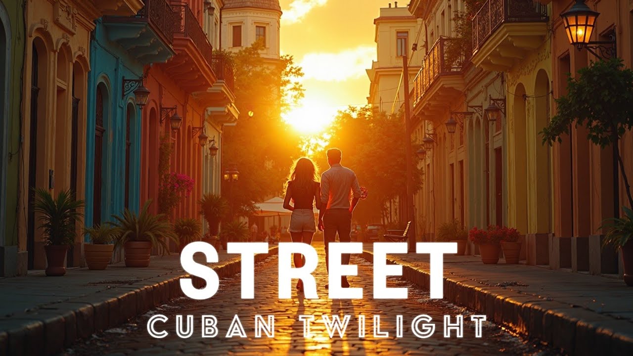 Heart of Cuba at Twilight - Traditional & Folk Music Journey - Cuban Soundscape