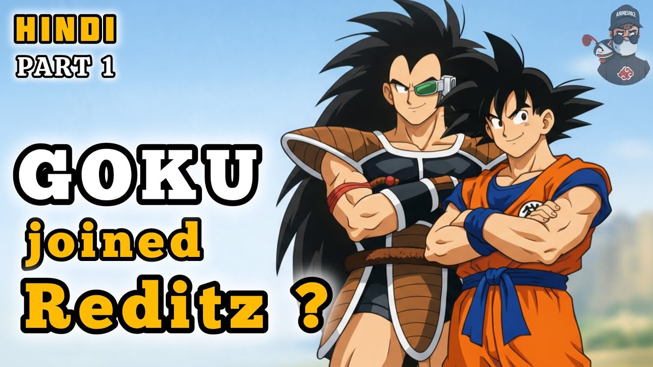 [PART1]WHAT IF GOKU JOINED REDITZ ? |HINDI|