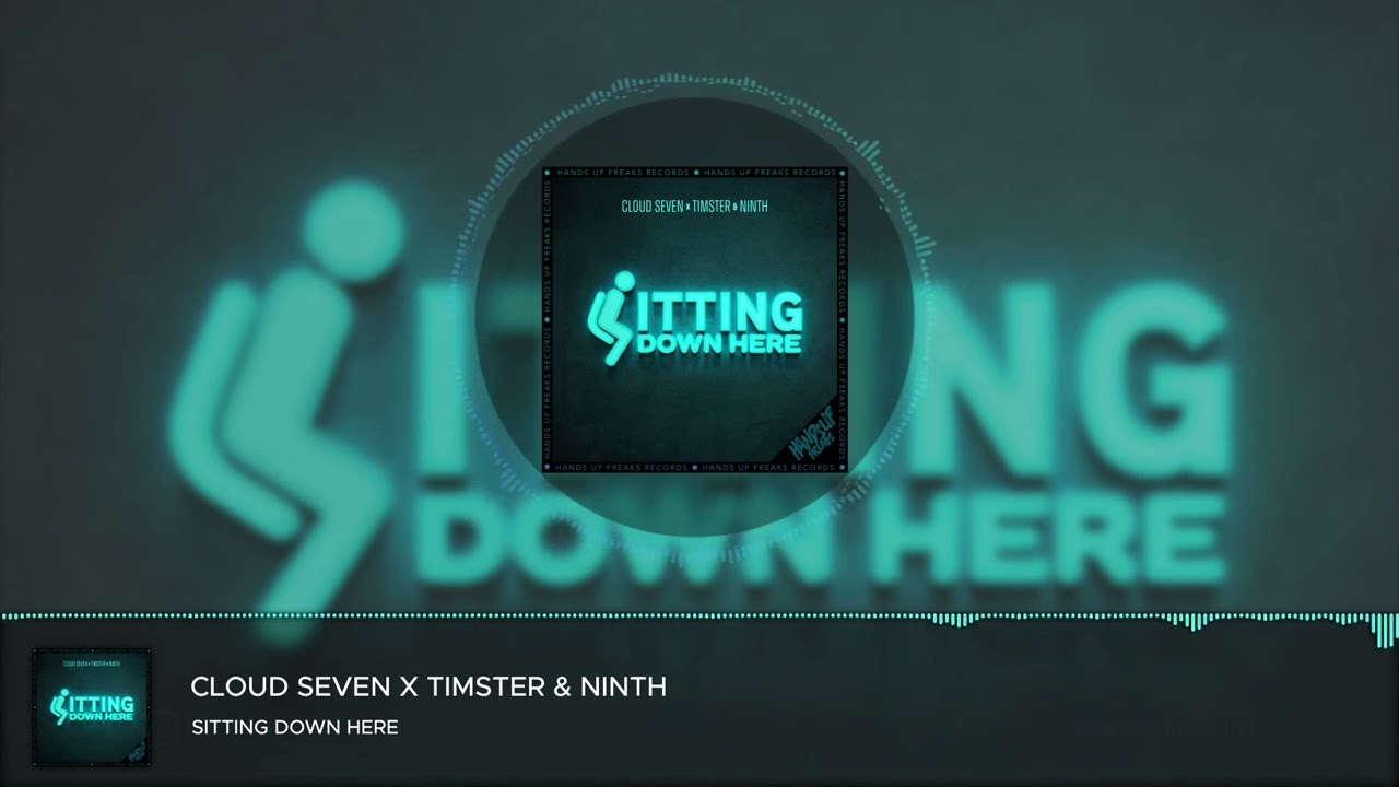 Cloud Seven x Timster & Ninth - Sitting Down Here