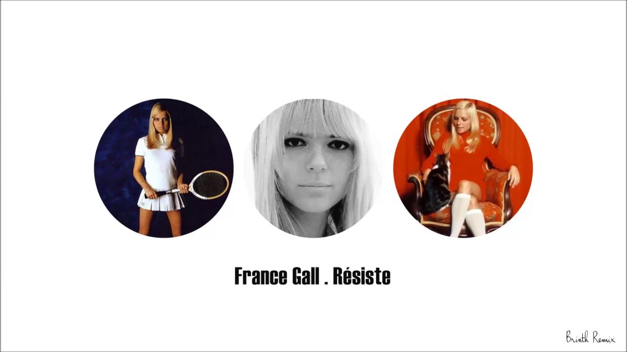 France Gall - Résiste (Brinth Remix)