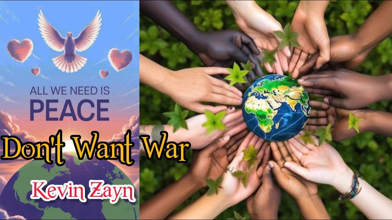 Kevin Zayn - Don&rsquo;t Want War