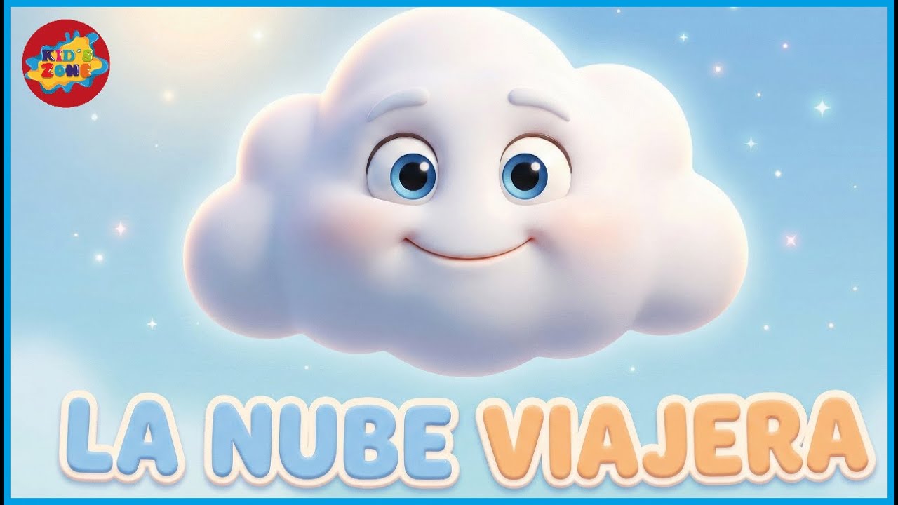 La Nube Viajera - Canciones para niños