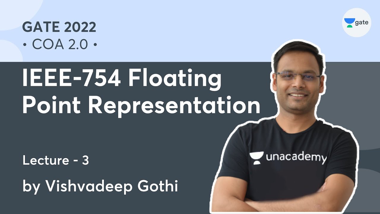IEEE-754 Floating Point Representation | L 3 | COA 2.0 | GATE 2022 #VishvadeepGothi