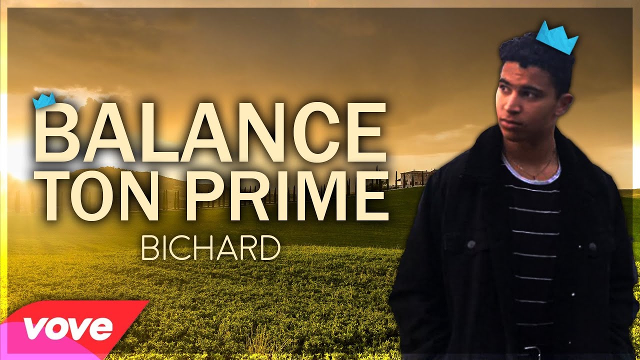 BALANCE TON PRIME ► Bichard (Parodie Ang&egrave;le - Balance ton quoi)