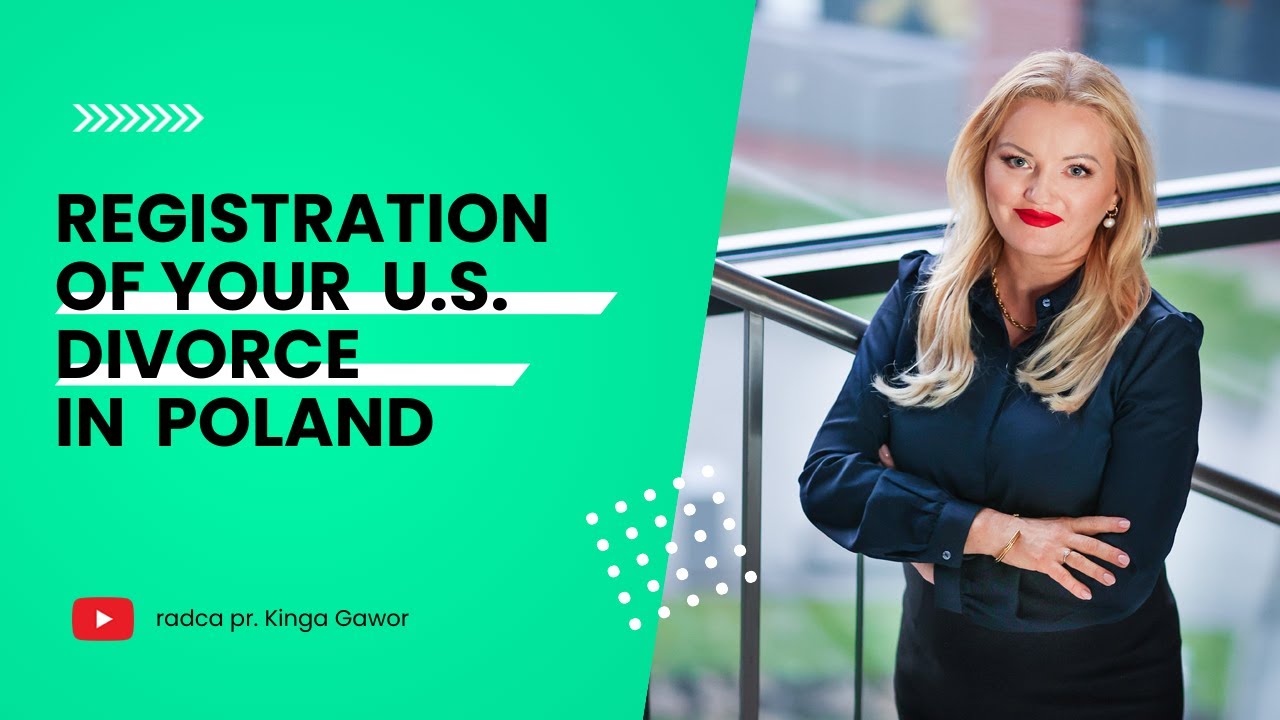 Registration of your U.S. divorce in Poland