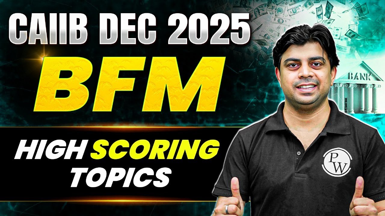CAIIB Dec Exam 2025 | CAIIB BFM Most Important Topics | CAIIB BFM Preparation | by Akhilesh Sir