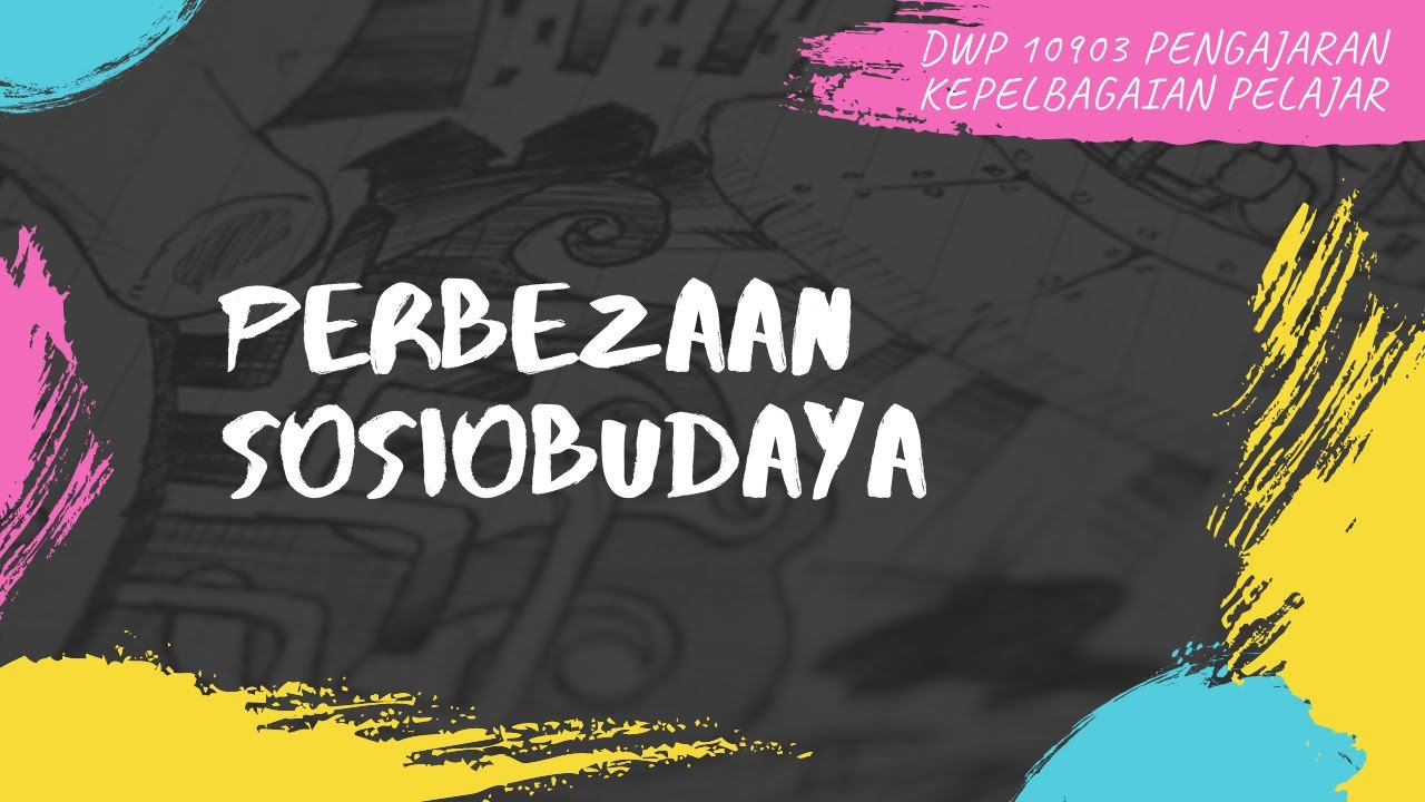 DWP 10903 PENGAJARAN KEPELBAGAIAN PELAJAR(PERBEZAAN SOSIOBUDAYA)  #perbezaansosiobudaya