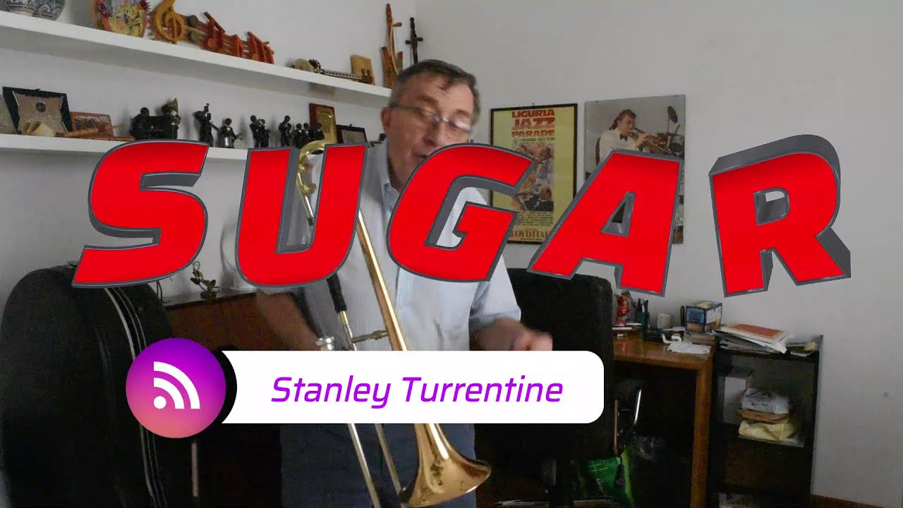 345.  S u g a r (S. Turrentine) -  NC Trad Trombone (just solo)