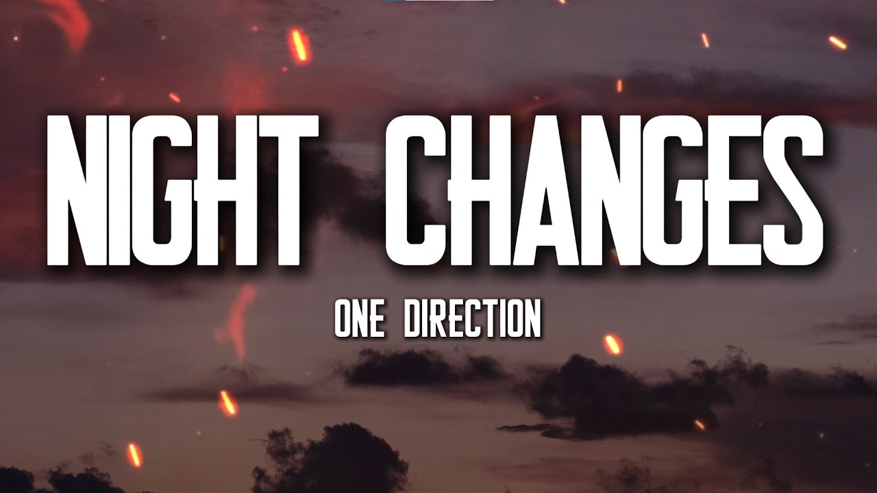 One Direction – Night Changes (Lyrics) | Nostalgic Love Song