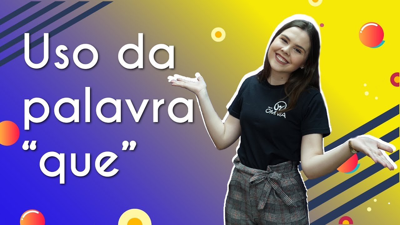 Uso da palavra “que” - Brasil Escola