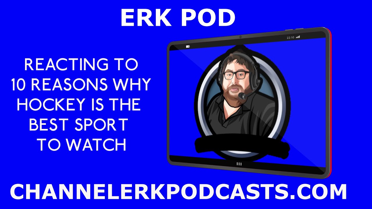Erk Pod | Reacting To Top 10 Reasons Why Hockey Is The Best Sport To Watch