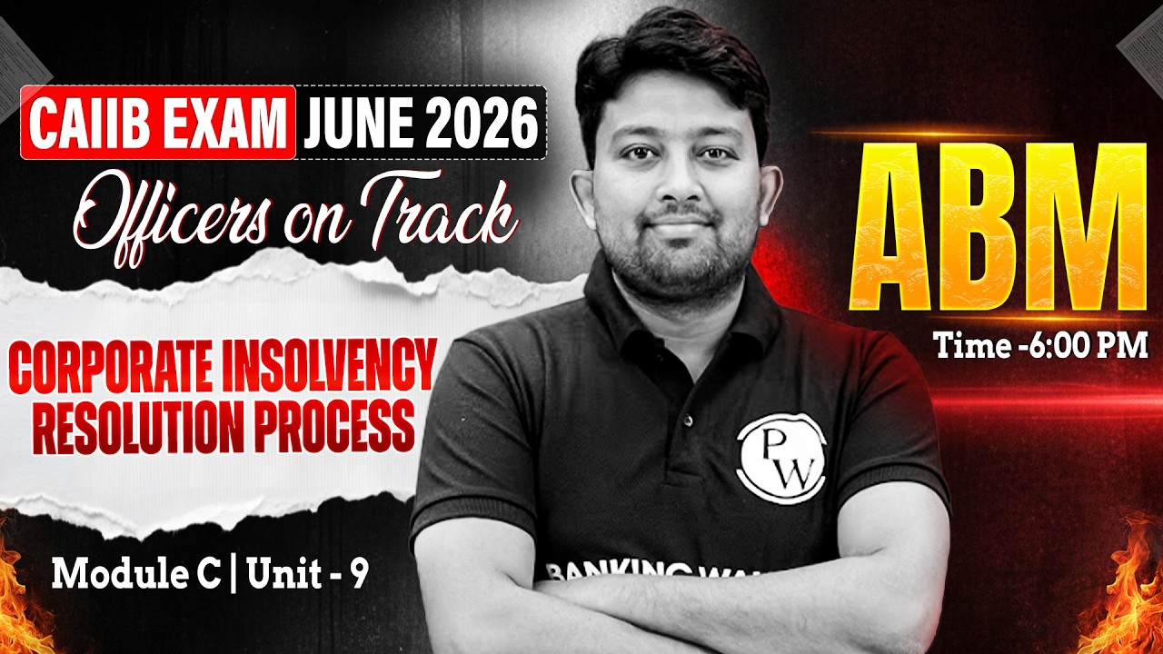 CAIIB 2026 | CAIIB ABM Module C | Corporate Insolvency Resolution Process (CIRP) | by Arvind Sir