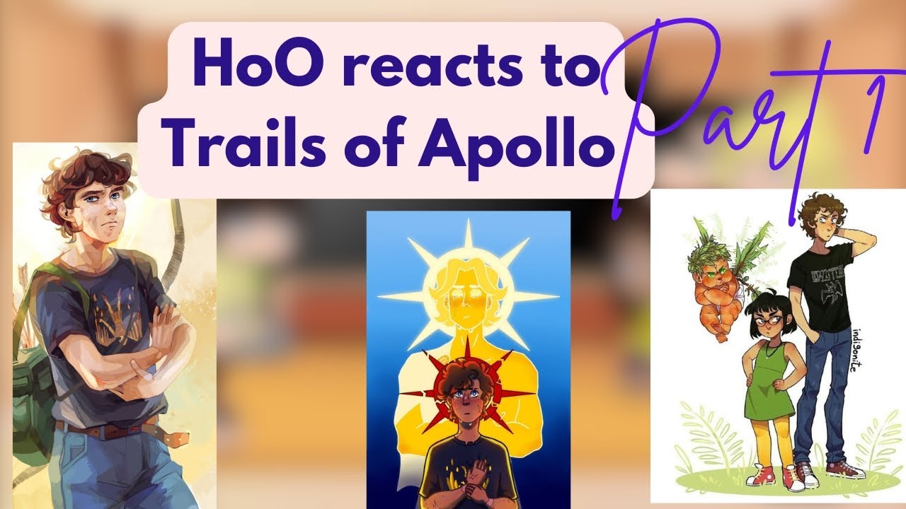 HoO(+Lester/Apollo) reacts to Trials of Apollo/Part 1/? /PJO/HoO/ToA/GC/Read description