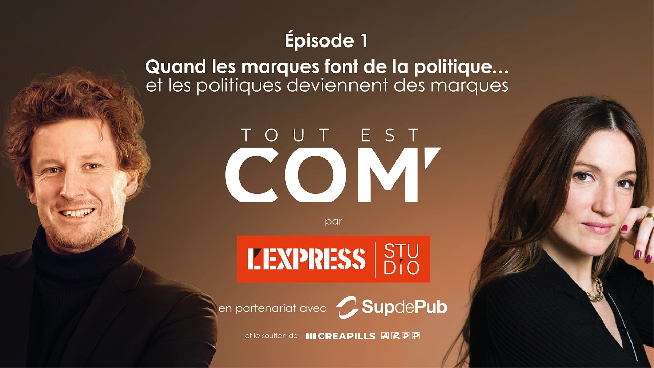 Tout est com' #1 | Quand les marques font de la politique… et inversement