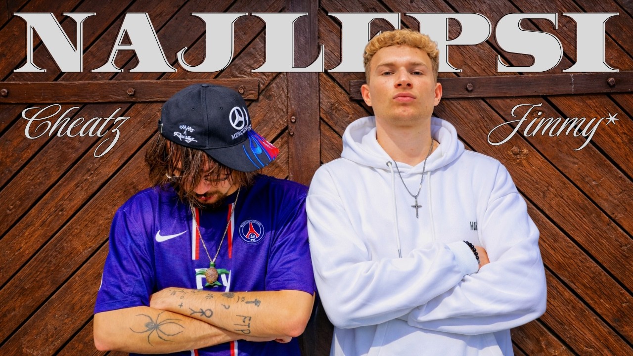 Jimmy* ft. Cheatz - NAJLEPSI [Music Video]