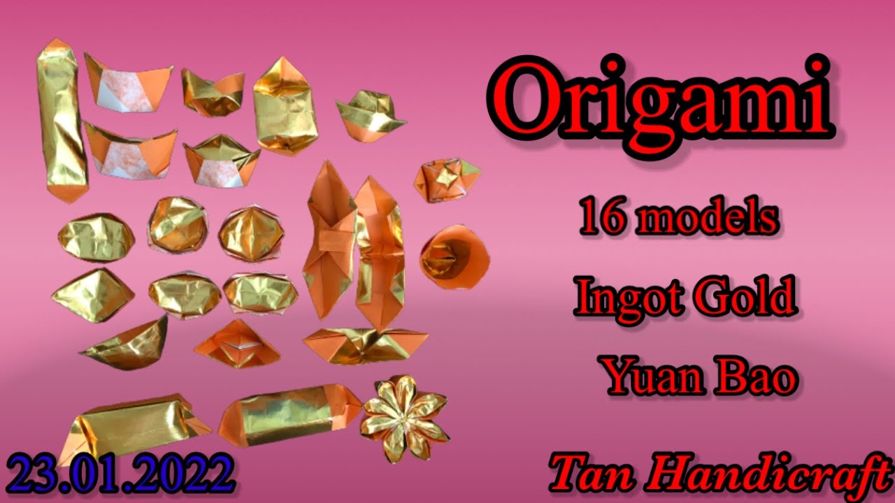 Tutorial ke 611 - 16 models of Ingot Gold  (Yuan Bao ) Origami